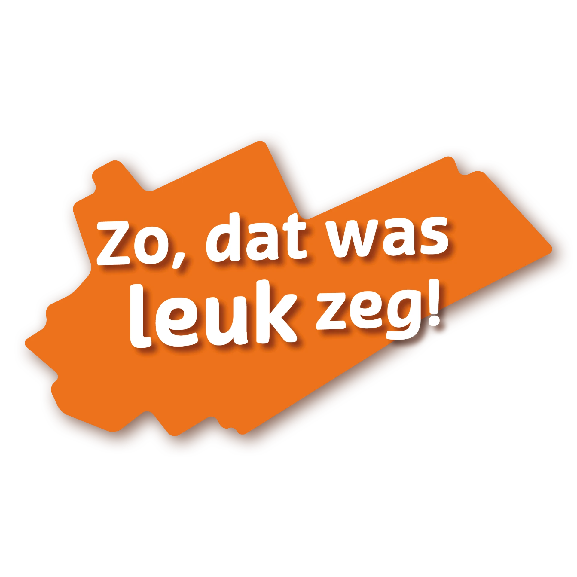 Zo, dat was leuk zeg!